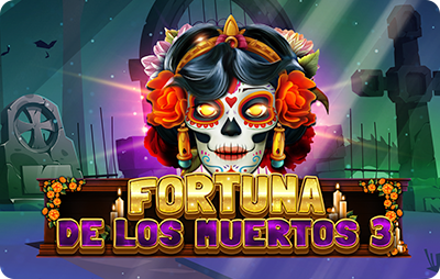 Fortuna De Los Muertos 3